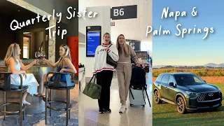 Twin Sister Getaway Napa & Palm Springs (living 1,000 miles apart!)