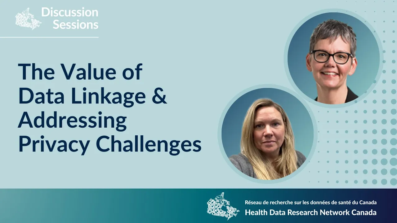 The Value of Data Linkage & Addressing Privacy Challenges
