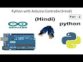 Python with Arduino Controller Part - 2 Hindi