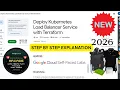NEW 2026 Deploy Kubernetes Load Balancer Service with Terraform Google Arcade