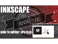 INKSCAPE - HOW TO IMPORT EPS FILES Windows 10