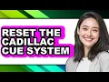 How To Reset The Cadillac Cue System Easy Method