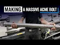 Lagu Machining Gigantic ACME Bolt From Scratch | 2025 Secret Santa