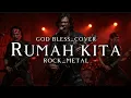 Download Lagu 🎵 Rumah_Kita-(God_Bless Cover) -version_Rock_Metal 