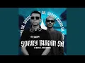 Download Lagu Sorry Bukan Sa