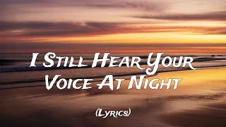 i still hear your voice at night lyrics