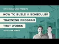 How to Build a Scheduler Training Program That Works with Allen Rosini