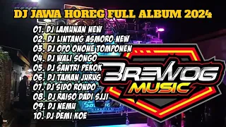 DJ TRAP STYLE JAWA FULL ALBUM 2024 - DJ LAMUNAN BASS HOREG * DJ HOREG FULL BASS FULL ALBUM 2024