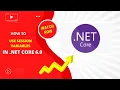 C - How To Use Session Variables In NET Core