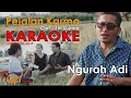 Lagu Karaoke // Pejalan Karma // Ngurah Adi