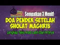 Download Lagu Tiga Menit Saja!! DOA PENDEK SETELAH SHOLAT MAGHRIB – Doa Selamat Dunia Akhirat, Doa Pelunas Hutang