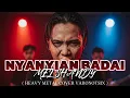 Lagu NYANYIAN BADAI (Heavy Metal Cover) – Mel Shandy x Varonotsix | Versi Metal Paling Keras 2025
