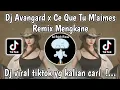Lagu DJ AVANGARD REMIX LONOWN SLOW X BAPAKKU NELAYAN X CE QUE M'AIMES VIRAL TIKTOK MENGKANE