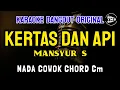 Download Lagu KERTAS DAN API - MANSYUR S || KARAOKE DANGDUT ORIGINAL || NADA COWOK