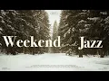 Lagu Playlist | 재즈가 내리는 주말 🌨️❣️ | 눈 오는 날 듣기 좋은 마음이 저절로 따뜻해지는 겨울 감성 재즈 🎄 | Weekend Jazz