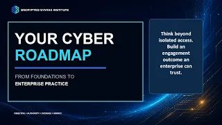 The Cybersecurity Learning Roadmap Foundations to Enterprise Practice