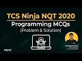 TCS Ninja NQT 2020 Programming MCQs Problem Solution Part