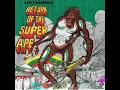 Return Of The Super Ape (2022 Remaster)