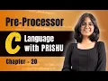 20 Pre processors in C C Language Complete Course C language with PRISHU