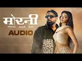 Morni 🦚 | Badshah x Sharvi Yadav x Hiten | Desi Vibes That Rule 2026 🔥
