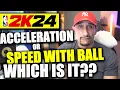 ACCELERATION OR SPEED WITH BALL NBA 2K24 NEWS UPDATE