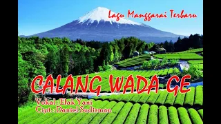 Download CALANG WADA GE // LAGU SEDIH DAERAH MANGGARAI // OFFICIAL MUSIC : VICKY BAHANG MP3