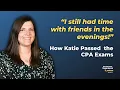 How Katie Passed the CPA Exam Without Sacrificing Her Evenings