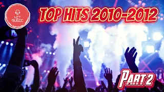 TOP HITS 2010 2012 Part2 NOSTALGIA Топ хиты 2010 2012 Часть2 