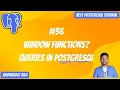 Window Functions Processing in PostgreSQL Queries in PostgreSQL PostgreSQL Full Playlist