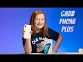 Upgrading to the Gabb Phone Plus with Gabb ID Transfer New Apps