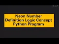 Neon Number Definition Logic Concept and Python Program