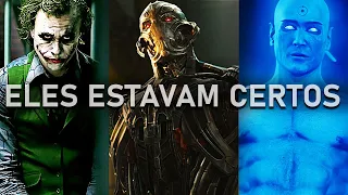 OS VILÕES TINHAM RAZÃO?