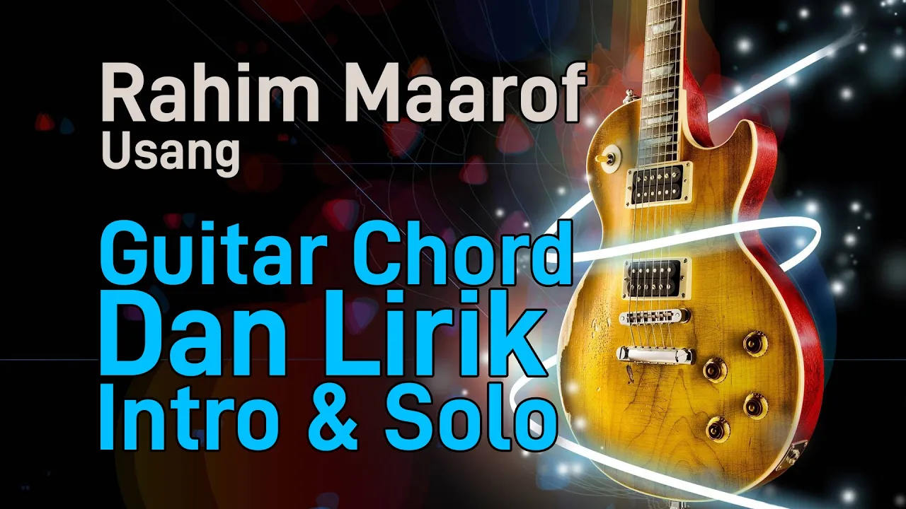 Rahim Maarof - Usang Guitar Chord Dan Lirik