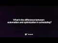 Automation vs Optimization in Scheduling Timefold Explained