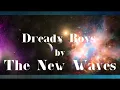 Dready Boys - The New Waves