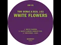 White Flowers - Tom Demac & Real Lies