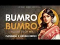 Download Lagu BUMRO BUMRO | DUBAI HOUSE MIX | DJ MANGESH X HRUSHI REMIX | TRENDING VIRAL DJ SONG 2025 |