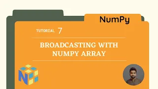 Tutorial 7 What is Broadcasting in Numpy