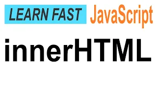 JavaScript element innerHTML JavaScript Tutorial for Beginners