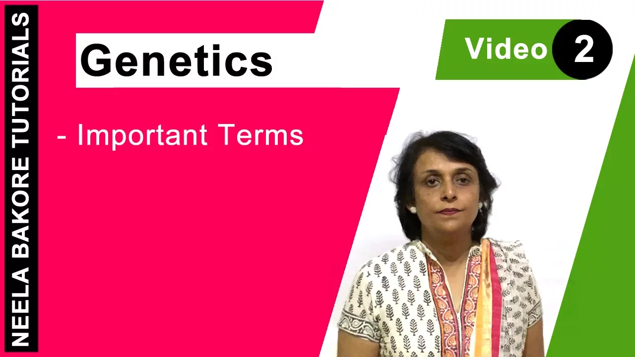 Genetics - Principles of Inheritance & Variations | NEET | Important Terms | Neela Bakore Tutorials