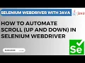 Selenium WebDriver tutorial - How to automate scroll up and down in Selenium WebDriver