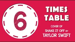 6 Times Table Song Cover Of Shake It Off By Taylor Swift  6 Times Table Song Cover Of Shake It Off By Taylor Swift