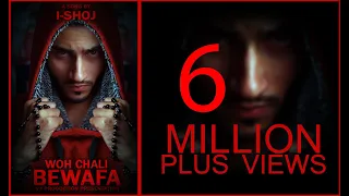 izshoj bewafa chali dil ke tukde hazaar official music video