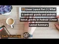 Linear Layout Part 3 Summary What is android gravity and android layout - gravity in Android