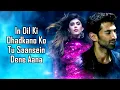Download Lagu Saansein Dene Aana (LYRICS) - OM  Raj Barman, Palak Muchhal | Aditya Roy K, Sanjana S | Chirantan B