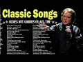 Download Lagu Tom Jones, Engelbert, Elvis, Sinatra, Paul Anka, Carpenters | Golden Oldies 50s 60s 70s Love Songs