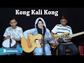 Download Lagu TONY Q RASTAFARA - KONG KALI KONG Cover by Ferachocolatos ft. Gilang \u0026 Bala