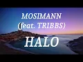 MOSIMANN (feat. TRIBBS) - HALO (lyrics)