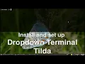 best dropdown terminal install tilda for linux