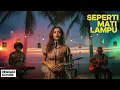 SEPERTI MATI LAMPU - KING NASSAR || BEST REGGAE COVER